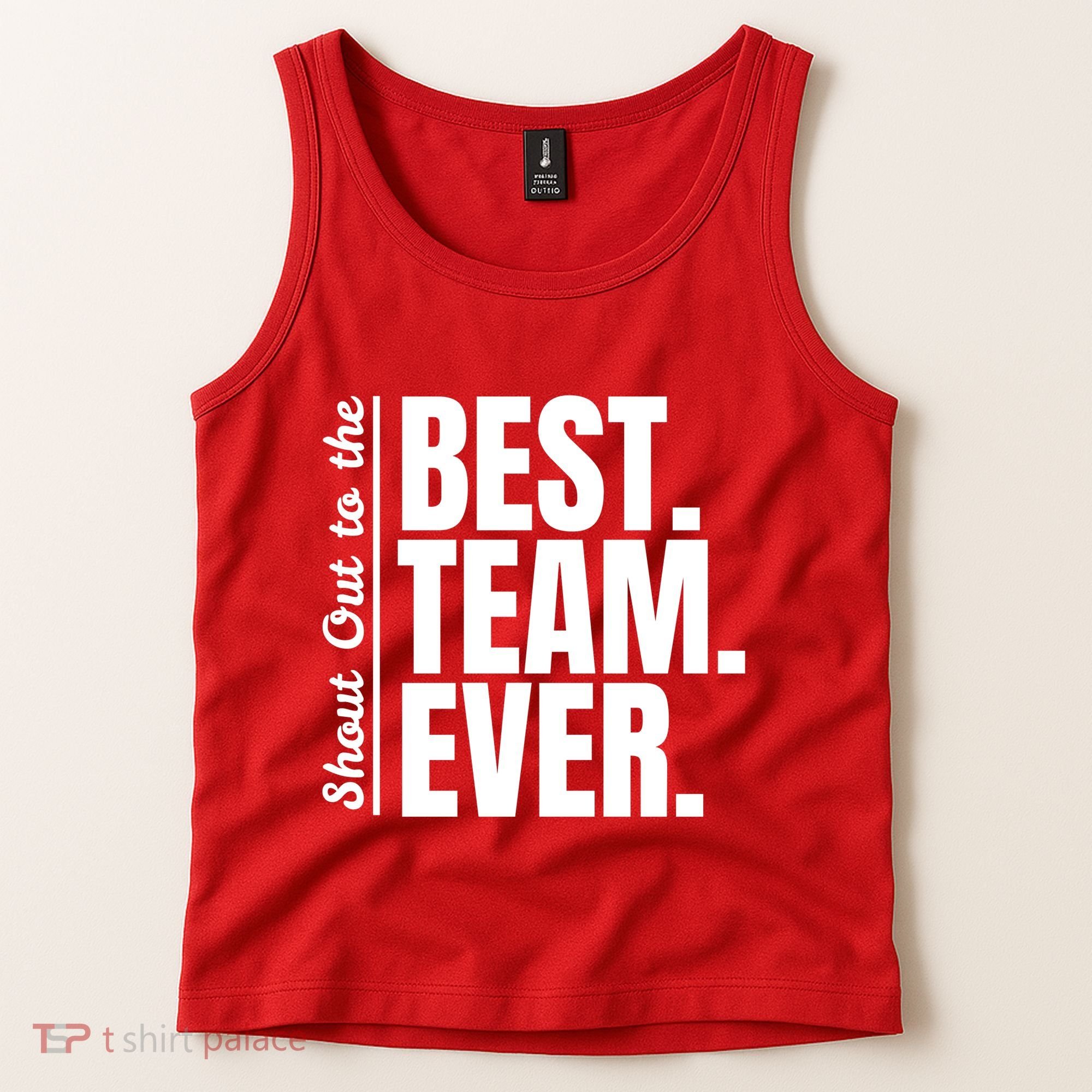 Shout Out To Best Team Ever Employee Appreciation Team Tank Top