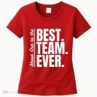 Shout Out To Best Team Ever Employee Appreciation Team Women's T-Shirt thumb 0