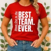 Shout Out To Best Team Ever Employee Appreciation Team Women's T-Shirt thumb 2
