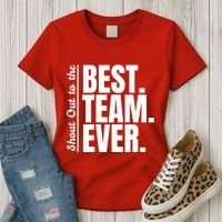 Shout Out To Best Team Ever Employee Appreciation Team Women's T-Shirt thumb 3