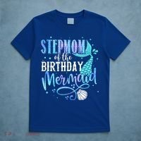 Stepmom Of The Birthday Mermaid Family Matching Party Squad Great Gift T-Shirt thumb 5