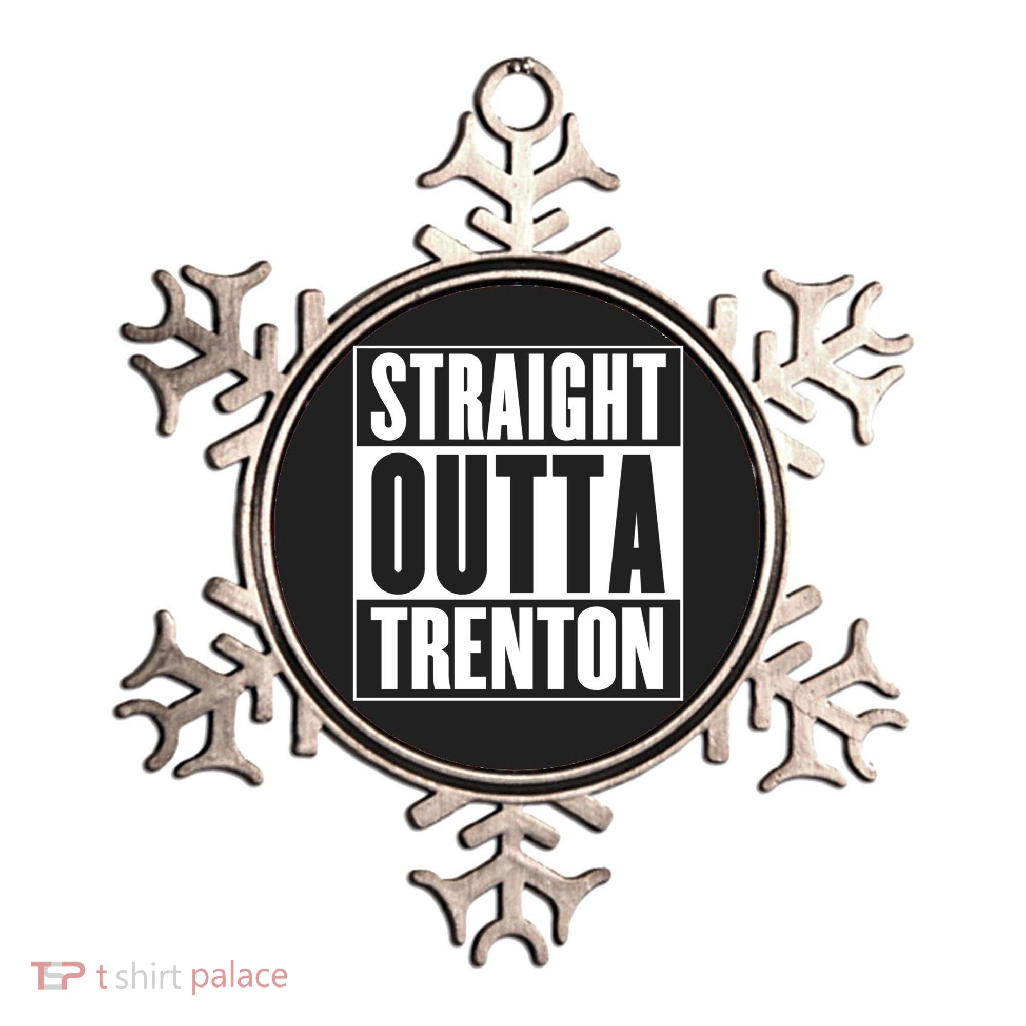 Straight Outta Trenton Gift Meaningful Gift Ornament