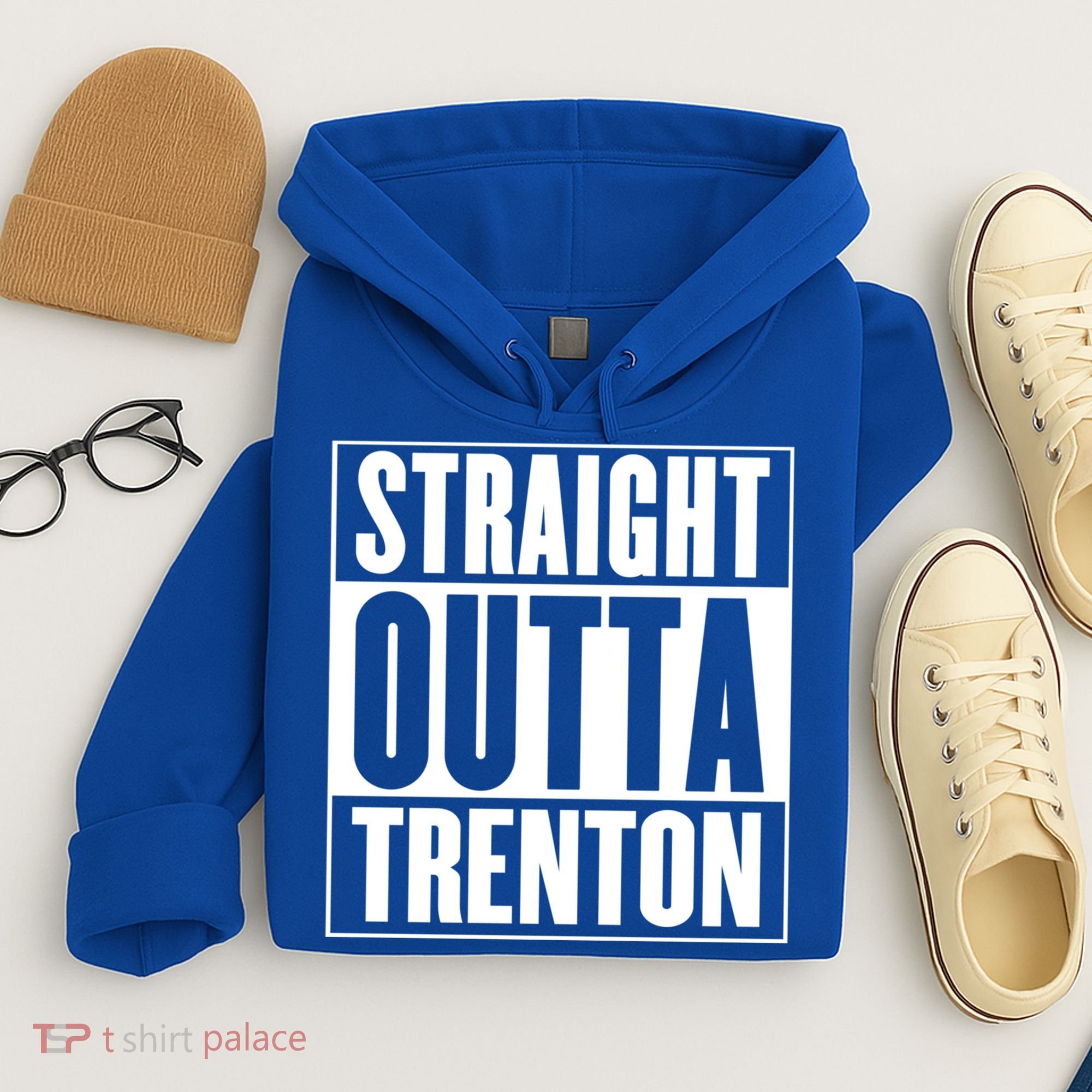 Straight Outta Trenton Gift Meaningful Gift Hoodie