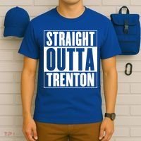 Straight Outta Trenton Gift Meaningful Gift T-Shirt thumb 6
