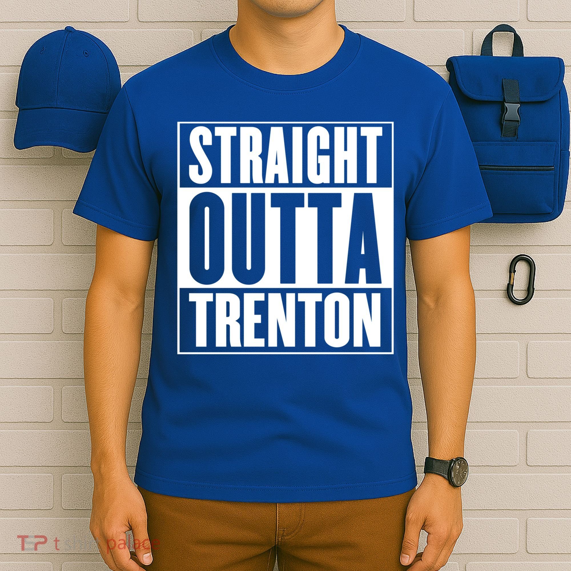 Straight Outta Trenton Gift Meaningful Gift T-Shirt