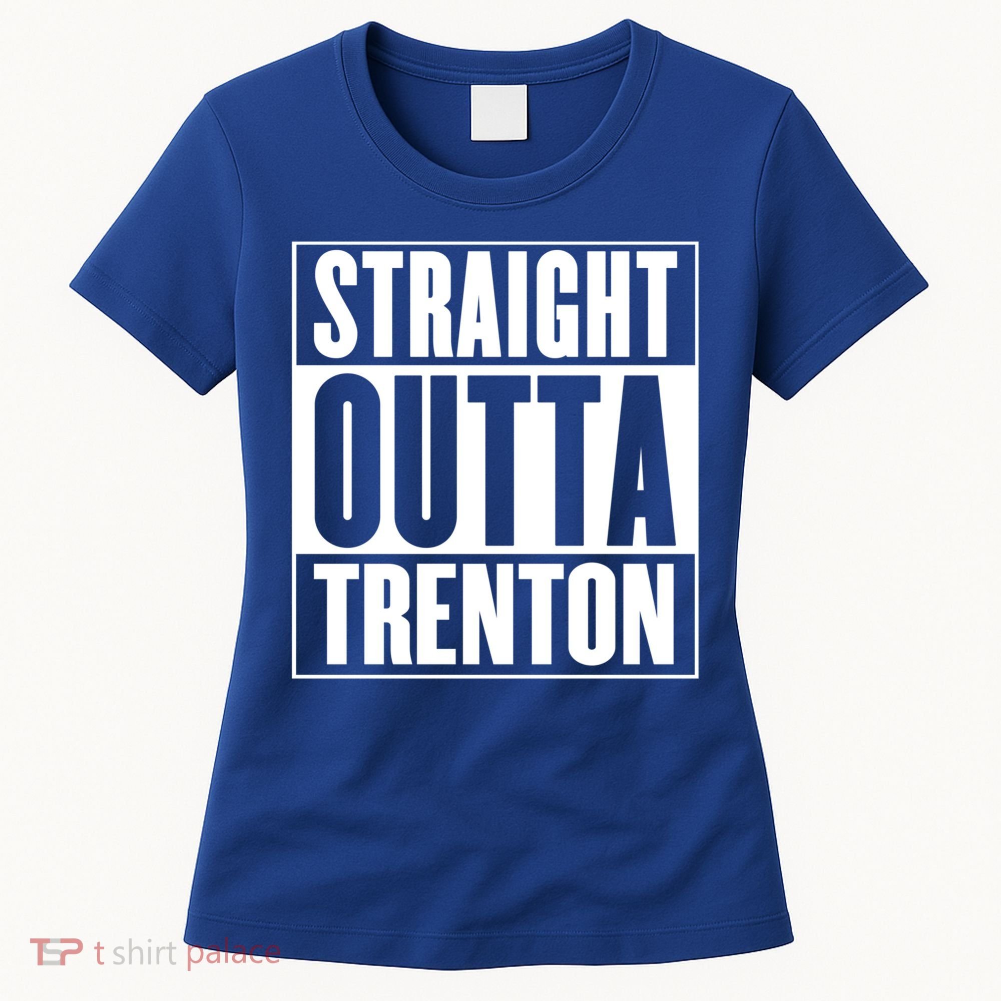 Straight Outta Trenton Gift Meaningful Gift Women's T-Shirt