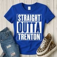 Straight Outta Trenton Gift Meaningful Gift Women's T-Shirt thumb 3