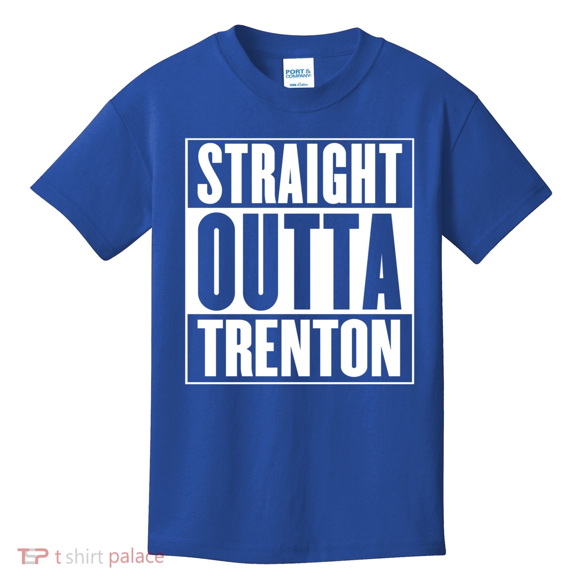 Straight Outta Trenton Gift Meaningful Gift Kids T-Shirt