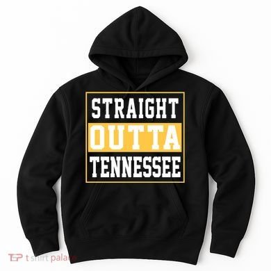 Straight Outta Tennessee Hoodie