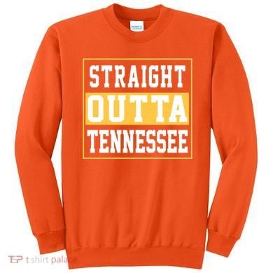 Straight Outta Tennessee Sweatshirt