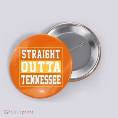 Straight Outta Tennessee Button
