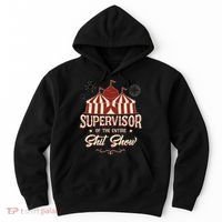 Supervisor Of The Entire Shit Show Funny Circus Boss Hoodie thumb 0