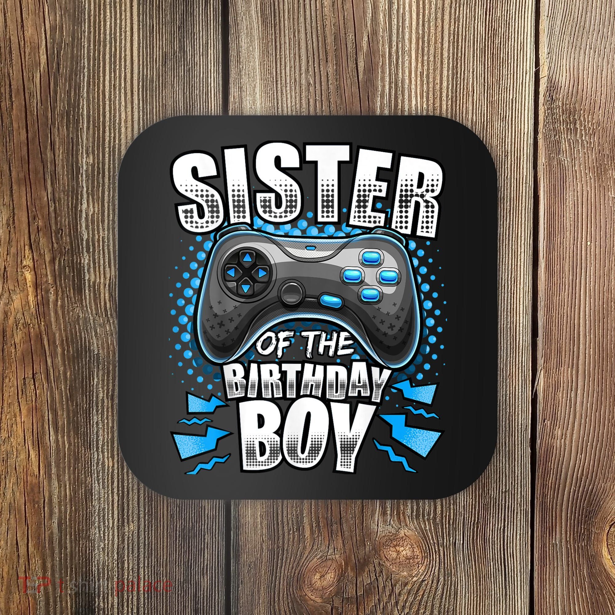 Sister Of The Birthday Boy Matching Video Game Birthday Coaster