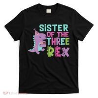 Sister Of The Three Rex Birthday Dinosaur Family Matching T-Shirt thumb 0