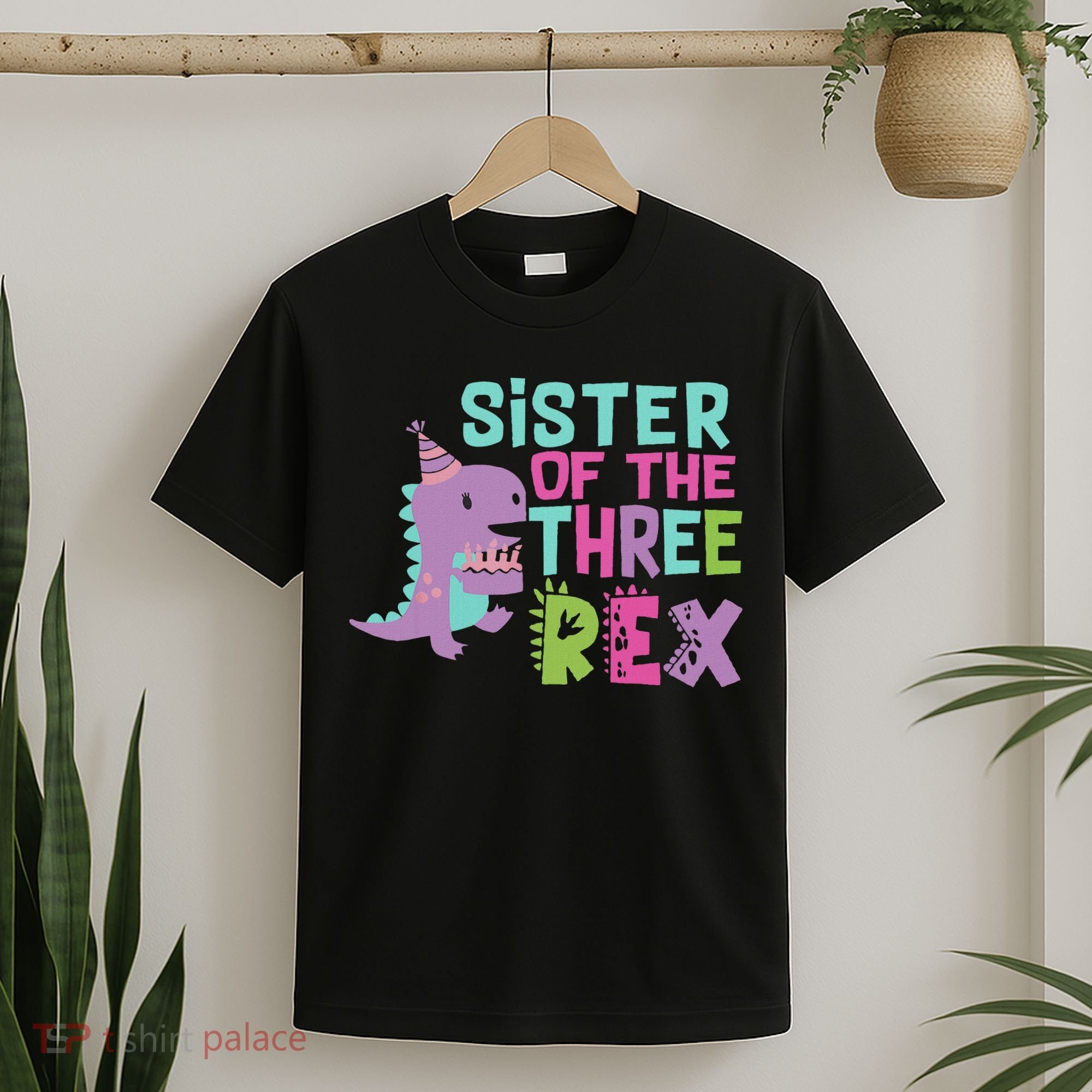 Sister Of The Three Rex Birthday Dinosaur Family Matching T-Shirt