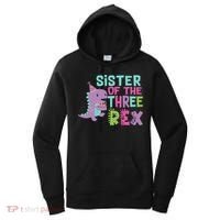 Sister Of The Three Rex Birthday Dinosaur Family Matching Women's Hoodie thumb 0