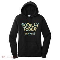 Sotally Tober Tanks Women's Hoodie thumb 0