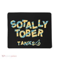 Sotally Tober Tanks Mousepad thumb 0