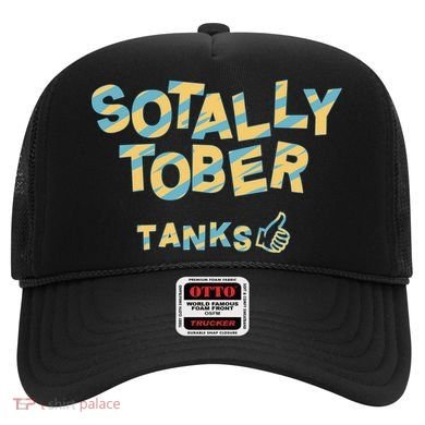 Sotally Tober Tanks Hat
