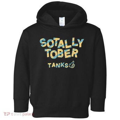 Sotally Tober Tanks Toddler Hoodie