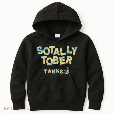 Sotally Tober Tanks Kids Hoodie