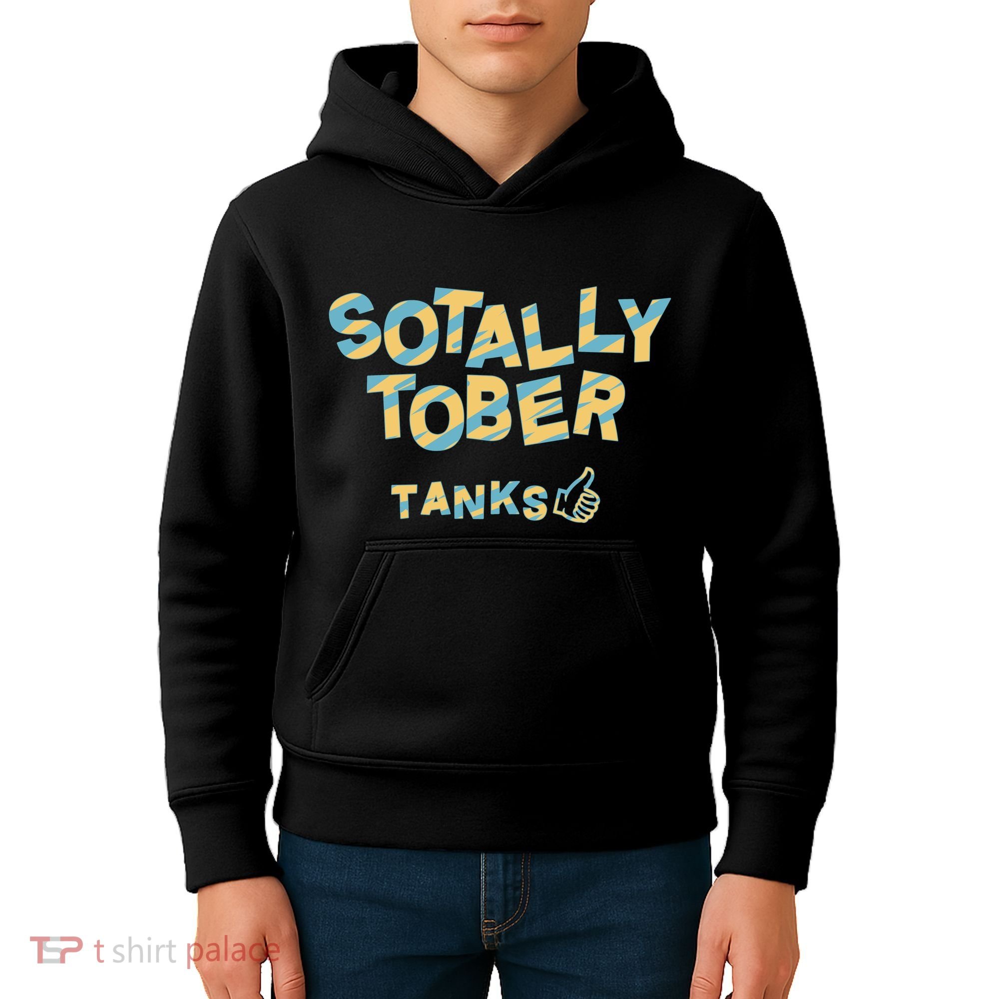 Sotally Tober Tanks Kids Hoodie