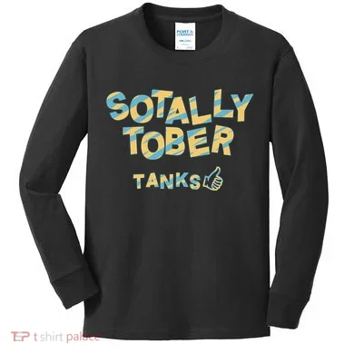 Sotally Tober Tanks Kids Long Sleeve Shirt