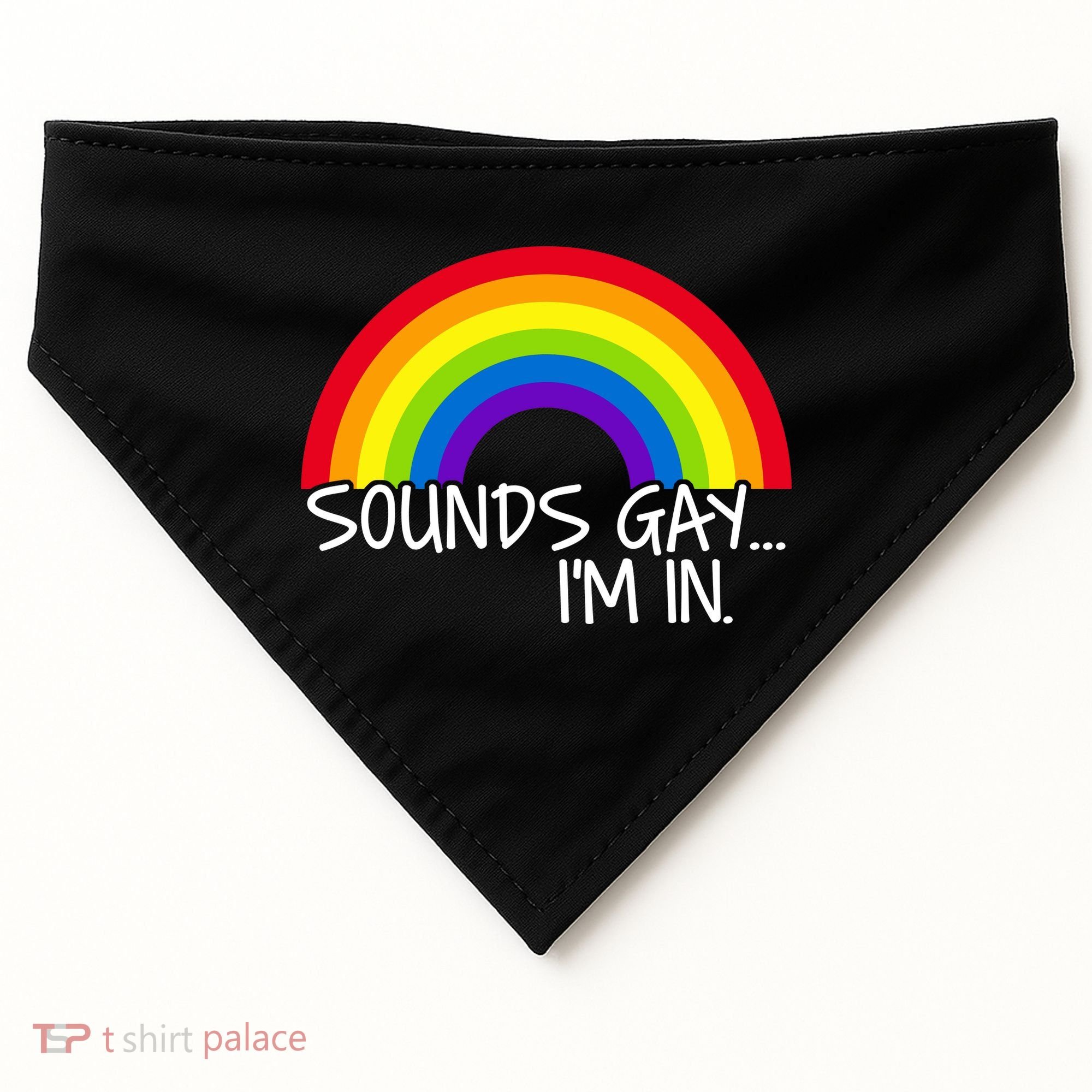 Sounds Gay I'm In Funny LGBT USA-Made Doggie Bandana