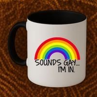 Sounds Gay I'm In Funny LGBT Coffee Mug thumb 2