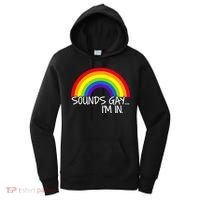 Sounds Gay I'm In Funny LGBT Women's Hoodie thumb 0