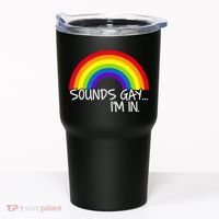 Sounds Gay I'm In Funny LGBT Tumbler thumb 0
