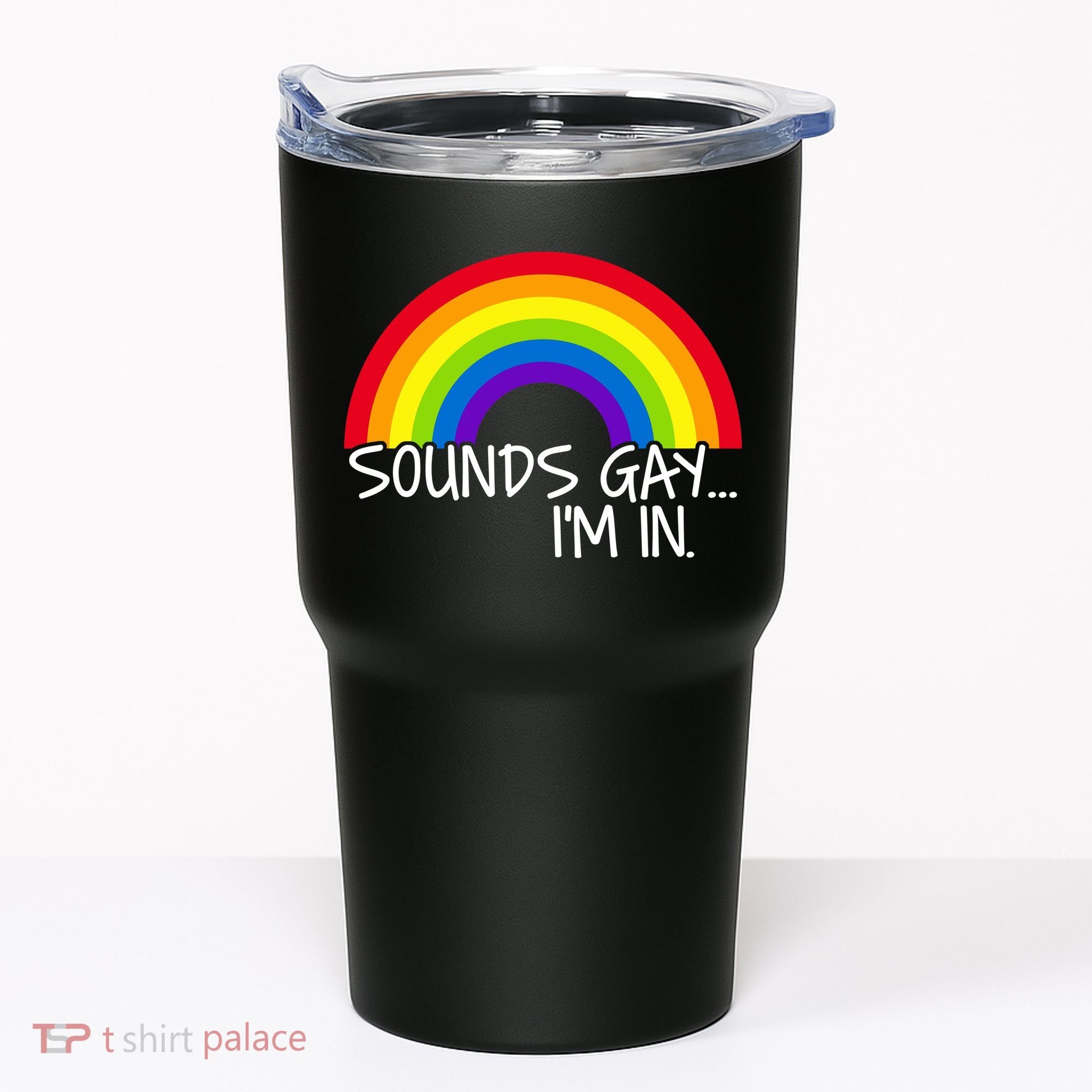 Sounds Gay I'm In Funny LGBT Tumbler