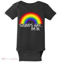Sounds Gay I'm In Funny LGBT Baby Bodysuit thumb 0