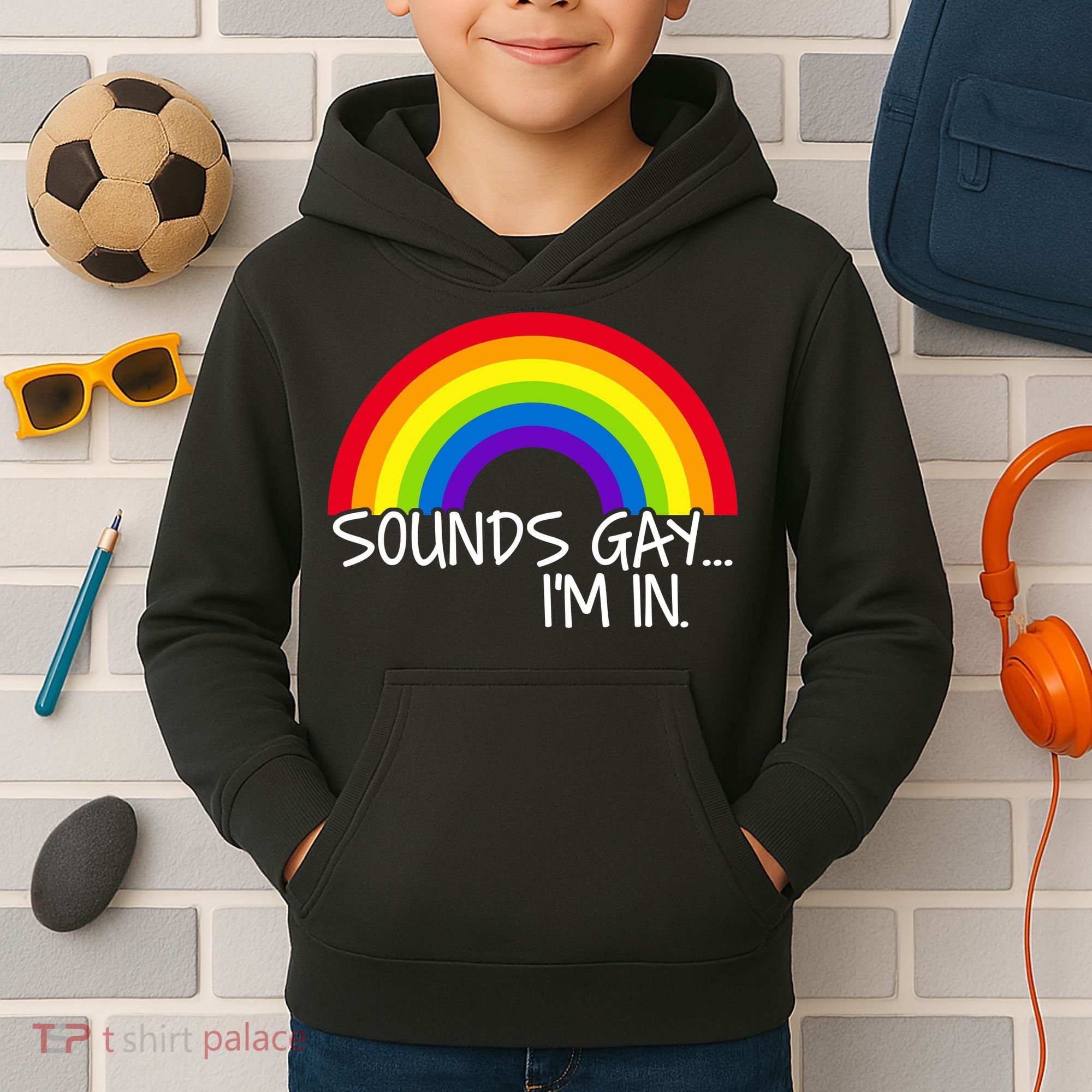 Sounds Gay I'm In Funny LGBT Kids Hoodie