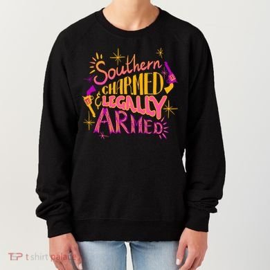 Southern Charmed Legally Armed 2nd Amendment Women's Sweatshirt