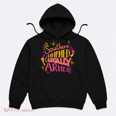 Southern Charmed Legally Armed 2nd Amendment Hoodie