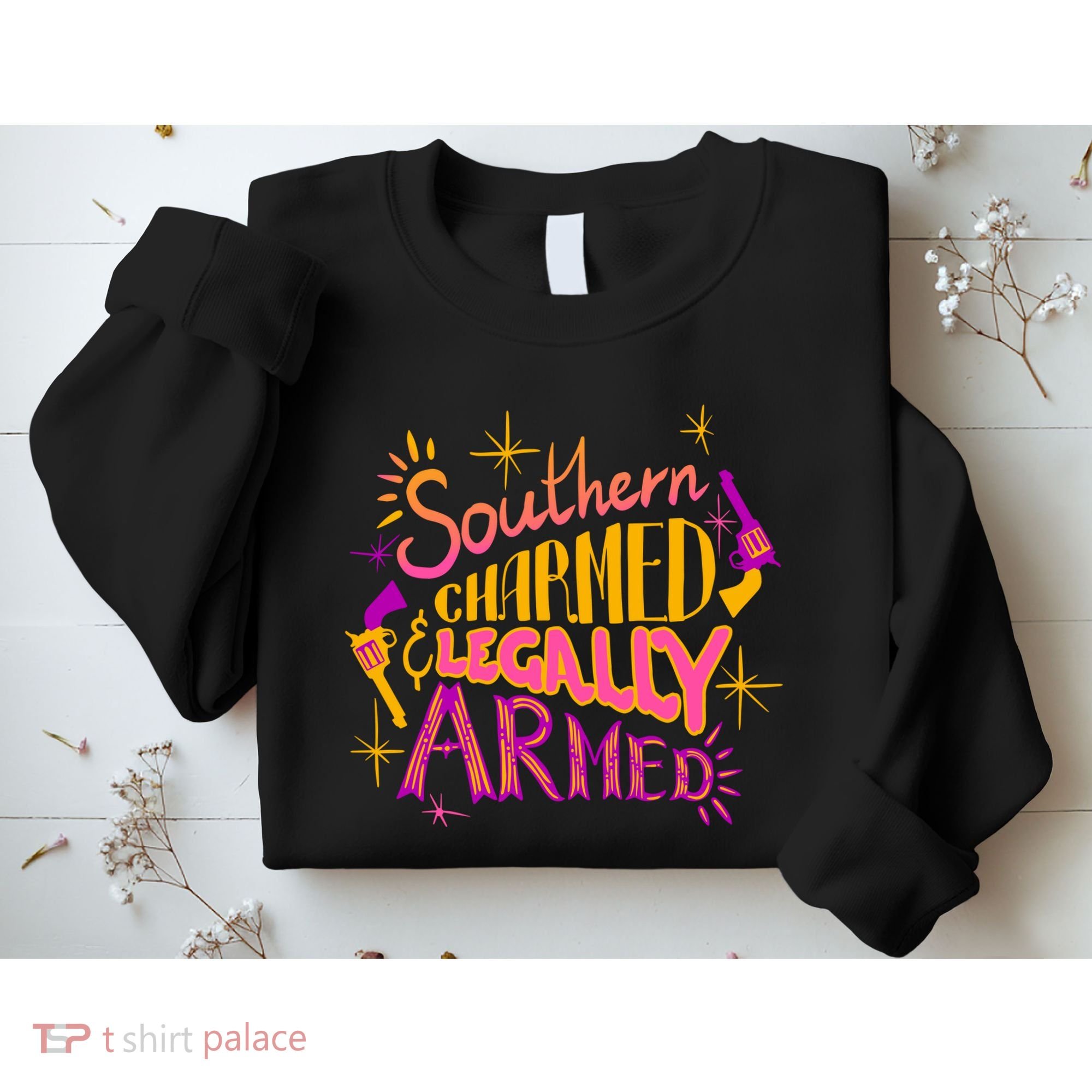 Southern Charmed Legally Armed 2nd Amendment Sweatshirt