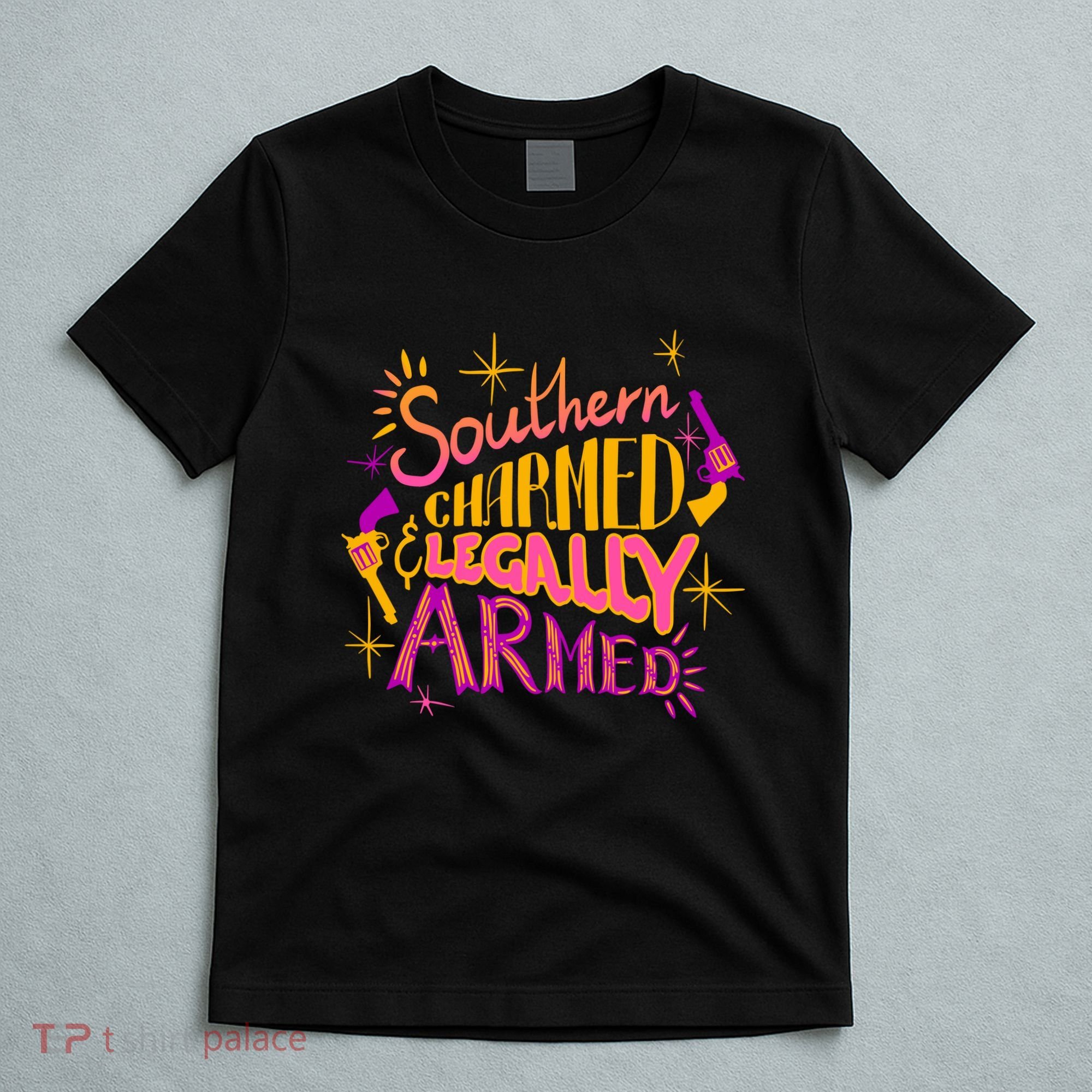 Southern Charmed Legally Armed 2nd Amendment T-Shirt