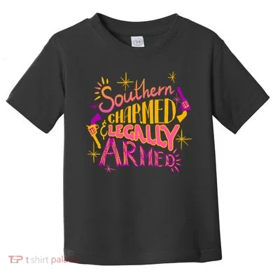 Southern Charmed Legally Armed 2nd Amendment Toddler T-Shirt