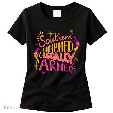 Southern Charmed Legally Armed 2nd Amendment Women's T-Shirt