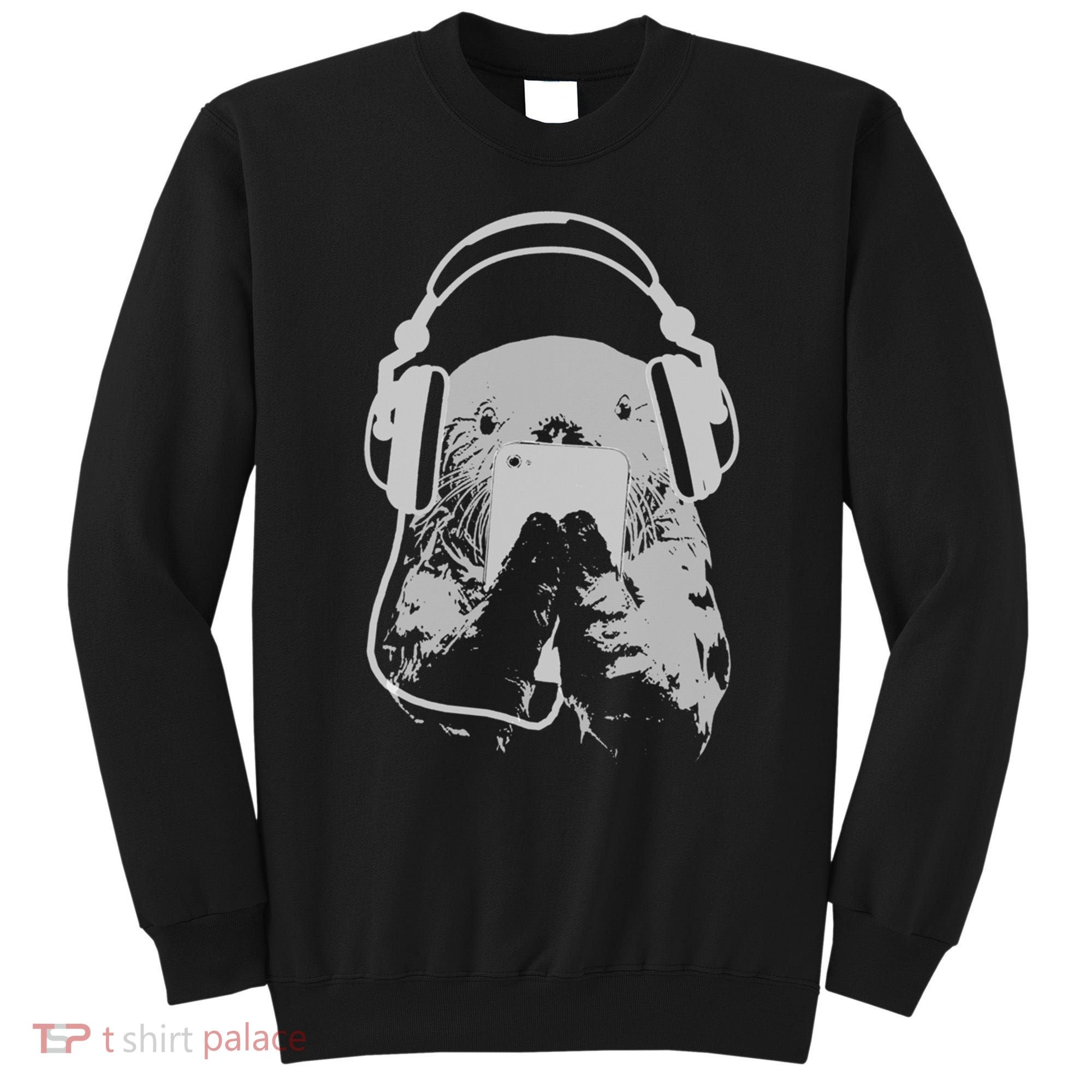 Sea Otter With Cell Phone And Headphones Gift Sweatshirt