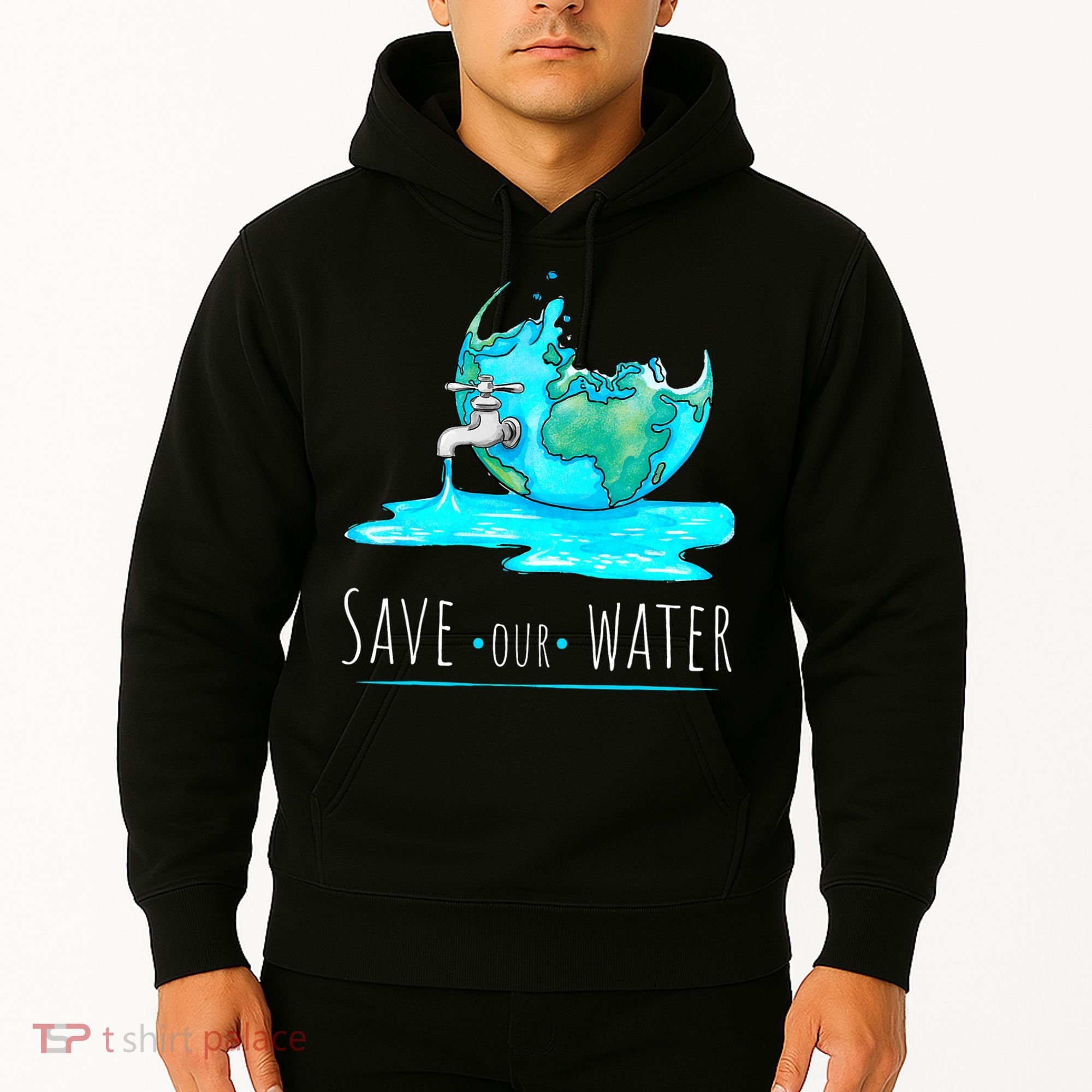 Save Our Water Earth Day Clean Water Conservation Hoodie