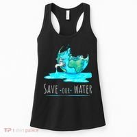 Save Our Water Earth Day Clean Water Conservation Women's Tank Top thumb 0