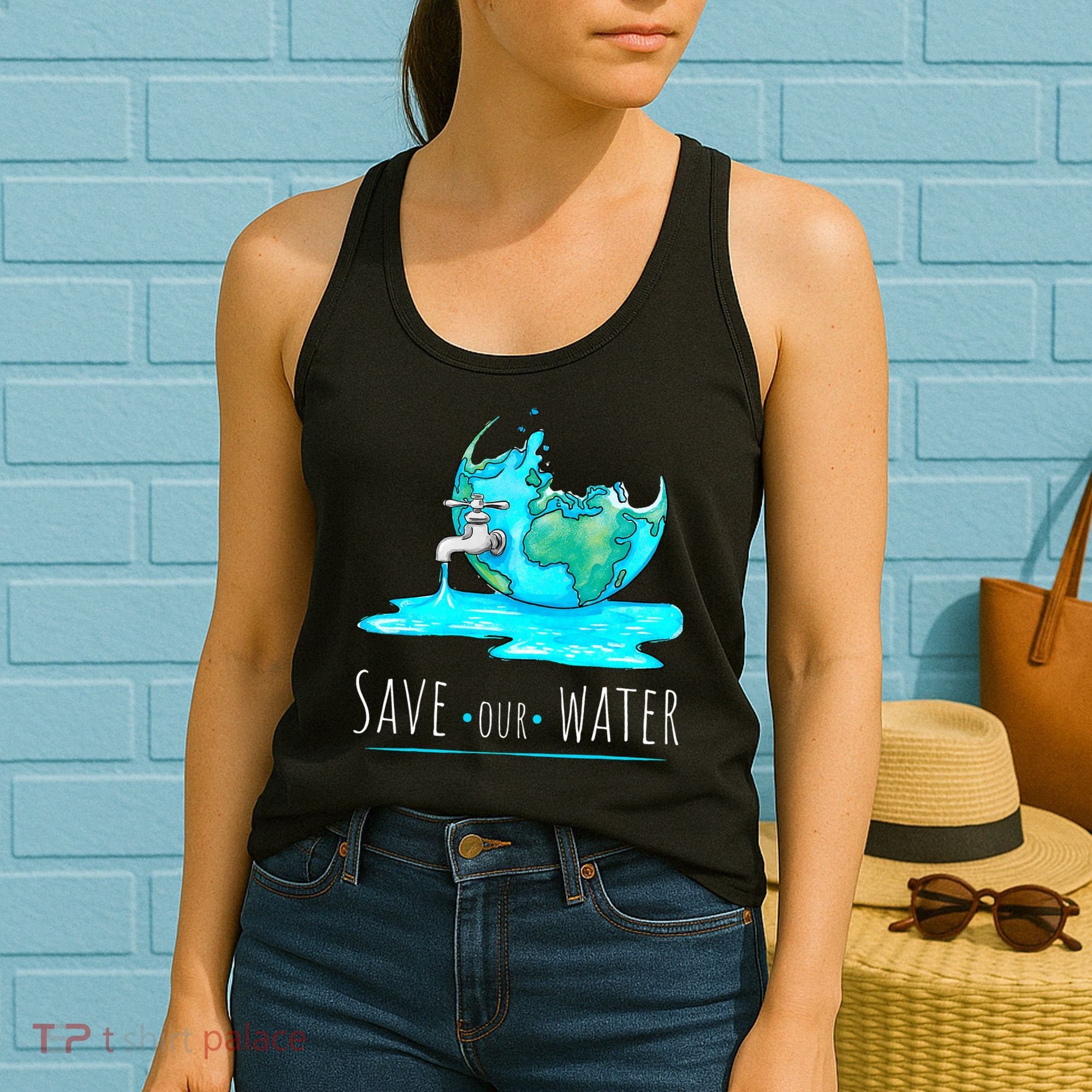 Save Our Water Earth Day Clean Water Conservation Women's Tank Top