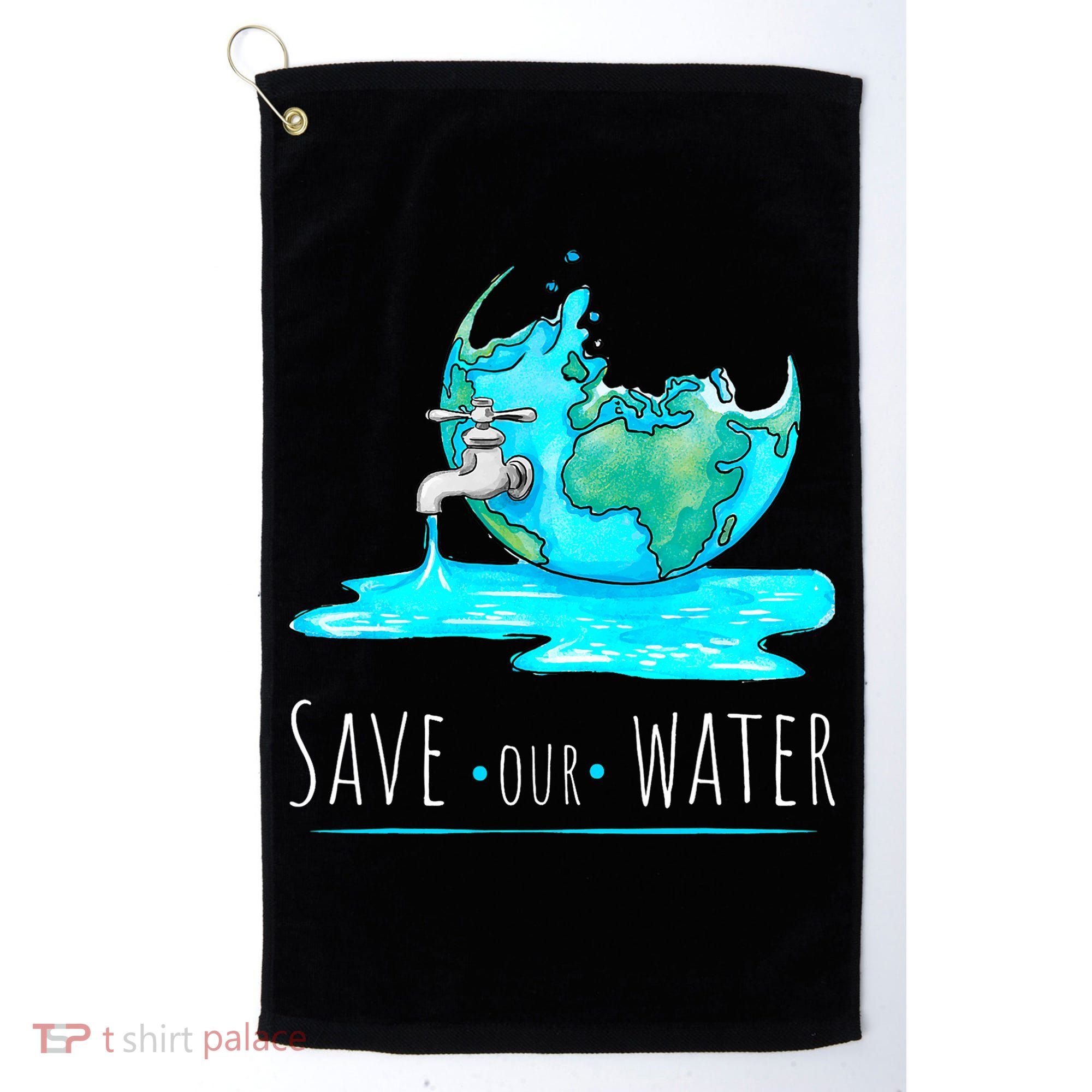 Save Our Water Earth Day Clean Water Conservation Golf Towel