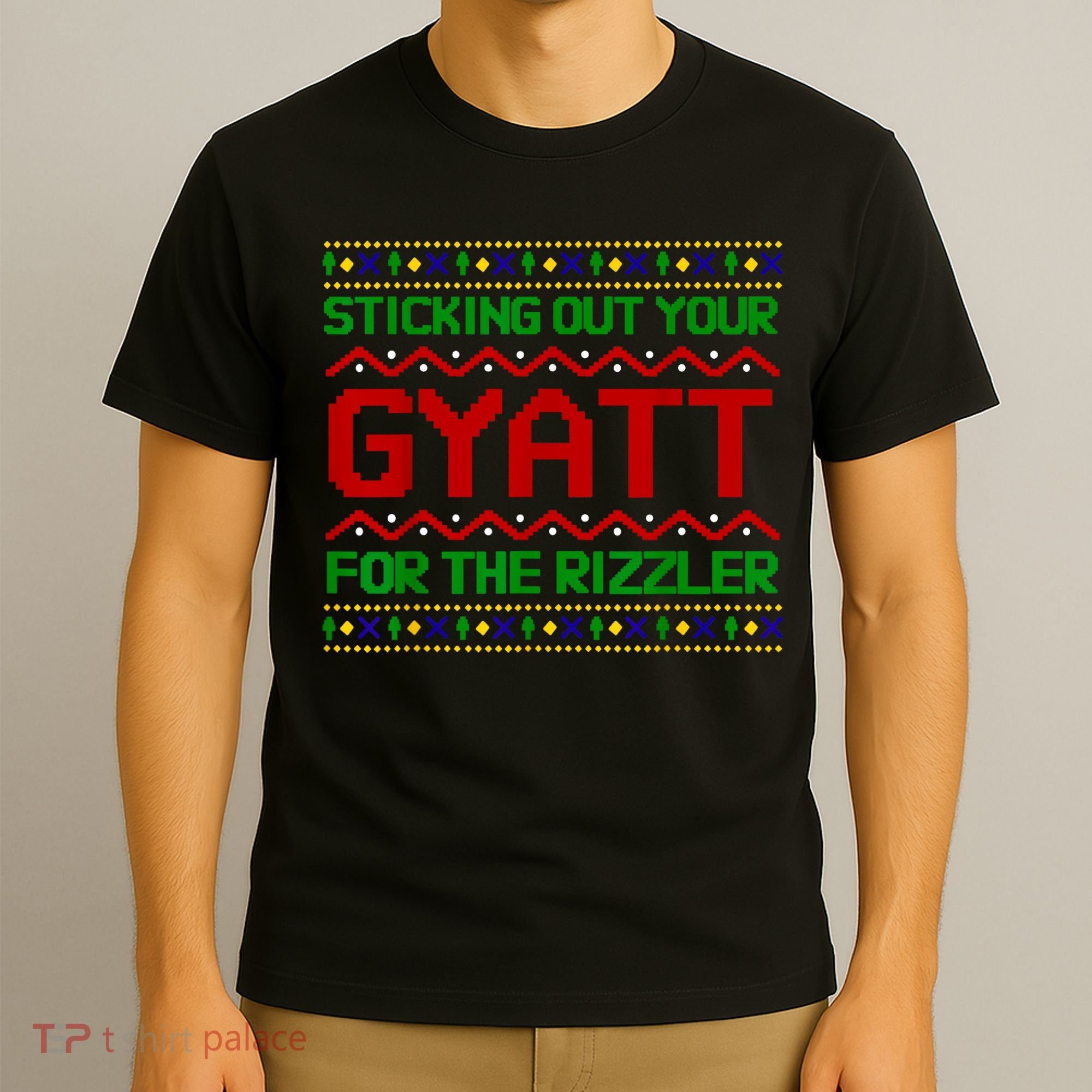 Sticking Out Your Gyatt For The Rizzler Christmas Irony Meme T-Shirt