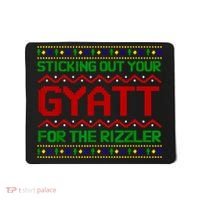 Sticking Out Your Gyatt For The Rizzler Christmas Irony Meme Mousepad thumb 0