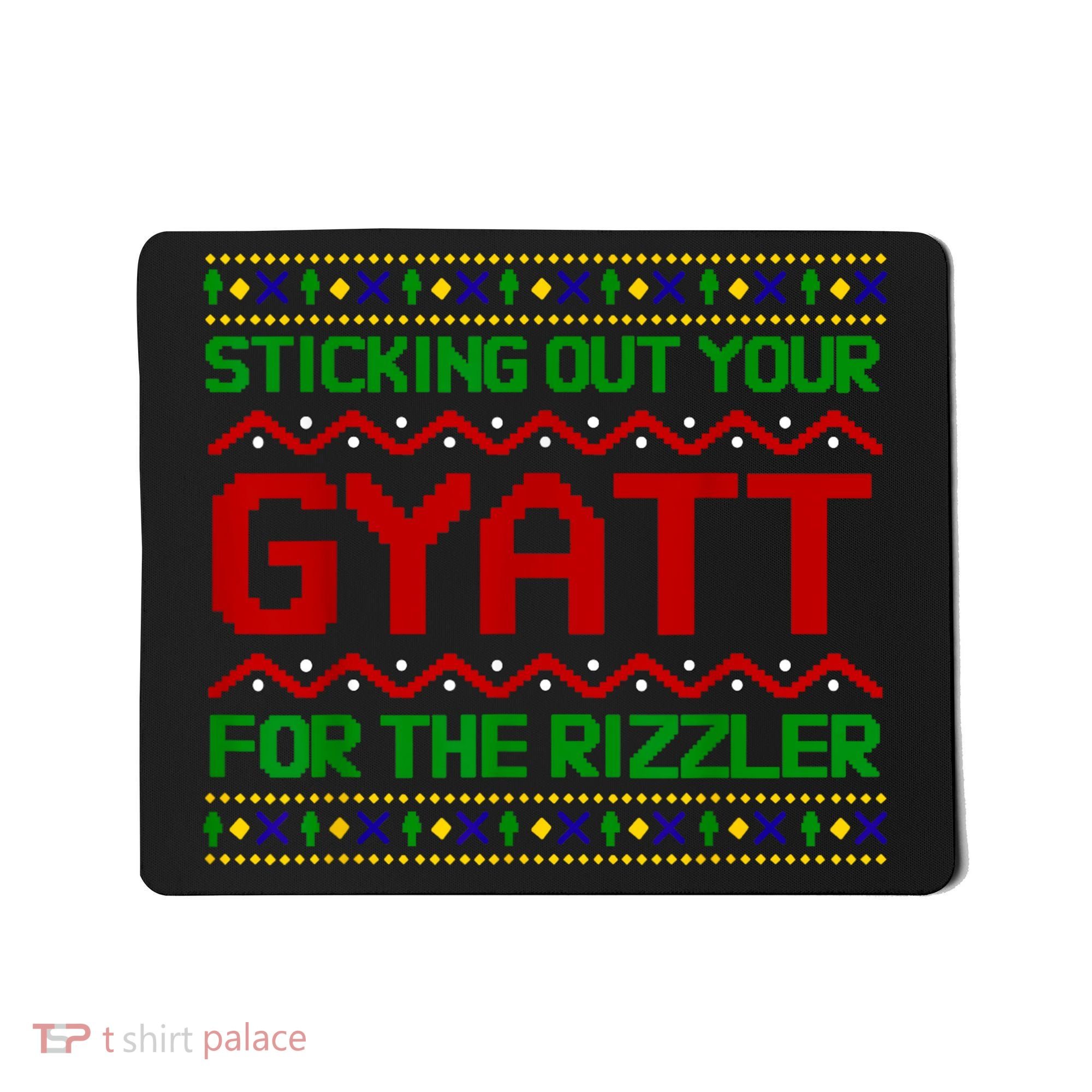 Sticking Out Your Gyatt For The Rizzler Christmas Irony Meme Mousepad