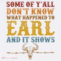 Some Of Yall Dont Know What Happened To Earl And It Shows Women's Tank Top thumb 5