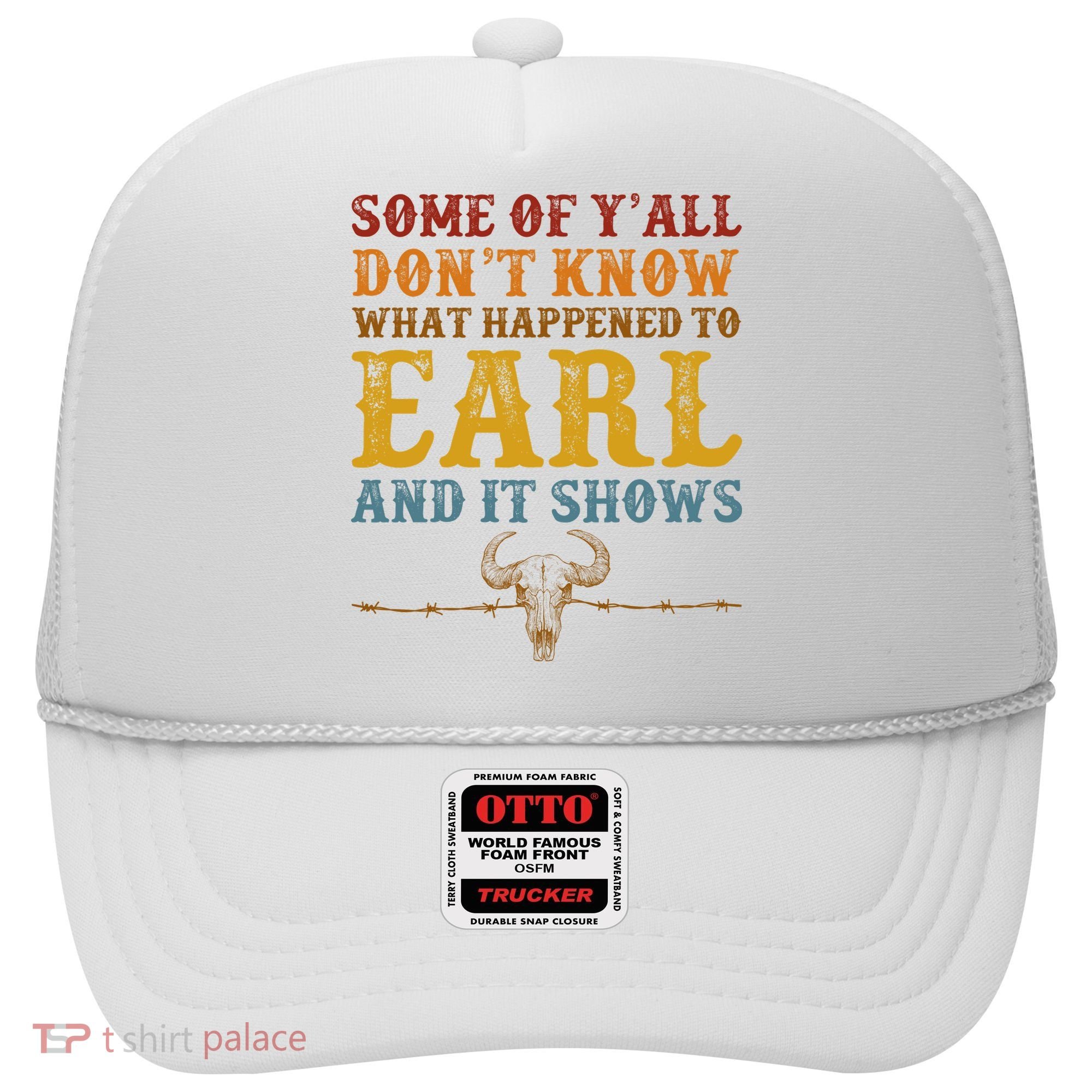 Some Of Yall Dont Know What Happened To Earl And It Shows Hat